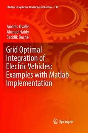 Grid Optimal Integration of Electric Vehicles: Examples with Matlab Implementation