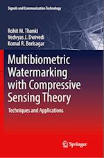 Multibiometric Watermarking with Compressive Sensing Theory