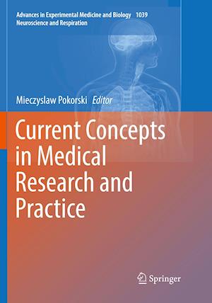 Current Concepts in Medical Research and Practice