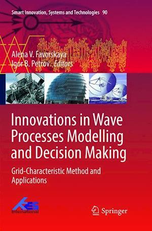 Innovations in Wave Processes Modelling and Decision Making