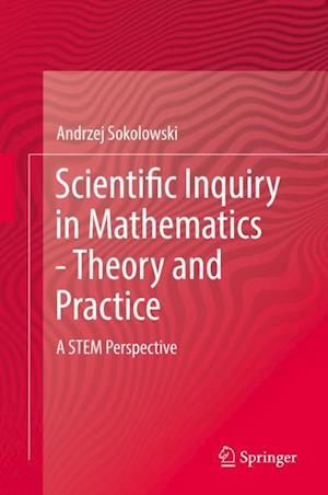 Scientific Inquiry in Mathematics - Theory and Practice