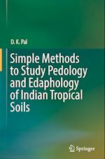 Simple Methods to Study Pedology and Edaphology of Indian Tropical Soils