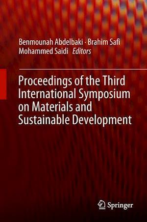 Proceedings of the Third International Symposium on Materials and Sustainable Development