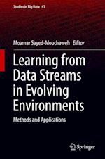 Learning from Data Streams in Evolving Environments