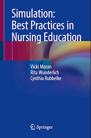 Simulation: Best Practices in Nursing Education