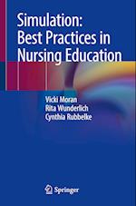 Simulation: Best Practices in Nursing Education