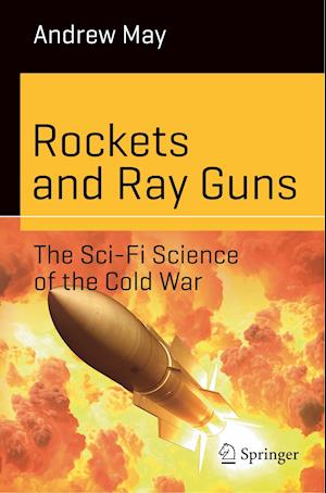 Rockets and Ray Guns