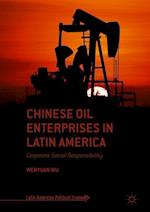 Chinese Oil Enterprises in Latin America