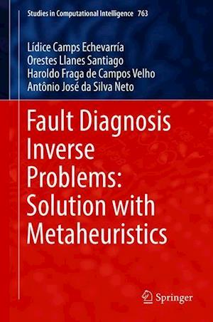 Fault Diagnosis Inverse Problems: Solution with Metaheuristics