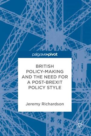 British Policy-Making and the Need for a Post-Brexit Policy Style