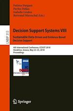 Decision Support Systems VIII: Sustainable Data-Driven and Evidence-Based Decision Support