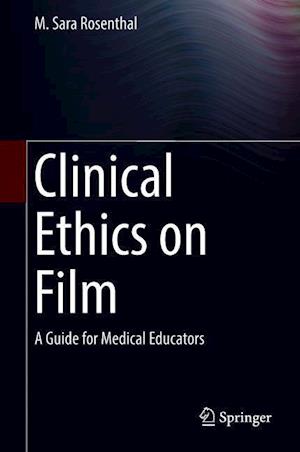 Clinical Ethics on Film