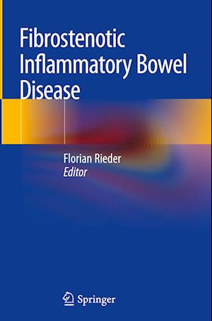 Fibrostenotic Inflammatory Bowel Disease