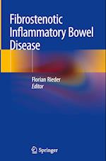 Fibrostenotic Inflammatory Bowel Disease