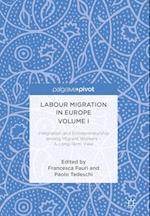 Labour Migration in Europe Volume I
