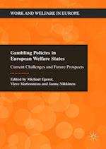 Gambling Policies in European Welfare States