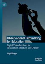 Observational Filmmaking for Education