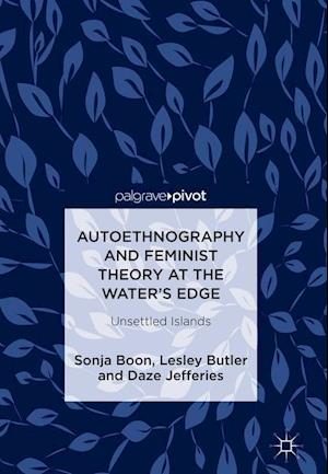 Autoethnography and Feminist Theory at the Water's Edge