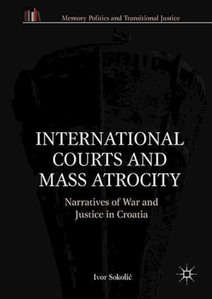 International Courts and Mass Atrocity
