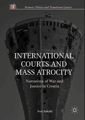 International Courts and Mass Atrocity