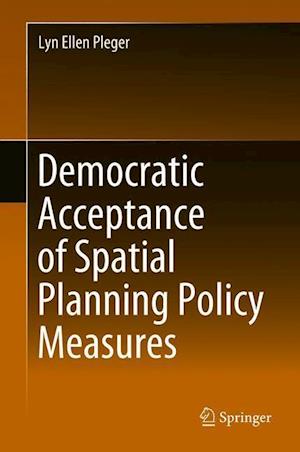 Democratic Acceptance of Spatial Planning Policy Measures