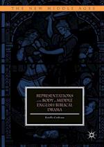 Representations of the Body in Middle English Biblical Drama