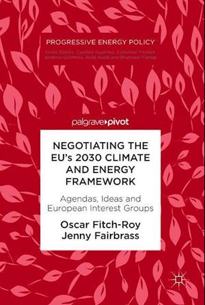 Negotiating the EU’s 2030 Climate and Energy Framework