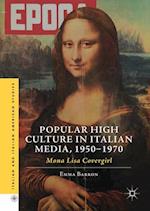 Popular High Culture in Italian Media, 1950–1970
