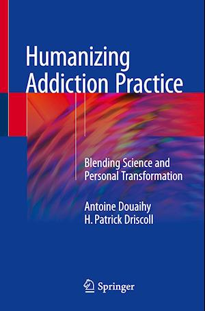 Humanizing Addiction Practice