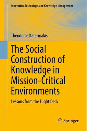 Social Construction of Knowledge in Mission-Critical Environments