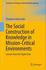 Social Construction of Knowledge in Mission-Critical Environments