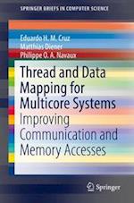 Thread and Data Mapping for Multicore Systems