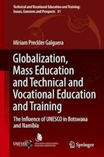 Globalization, Mass Education and Technical and Vocational Education and Training