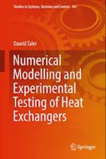 Numerical Modelling and Experimental Testing of Heat Exchangers