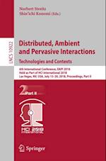 Distributed, Ambient and Pervasive Interactions: Technologies and Contexts