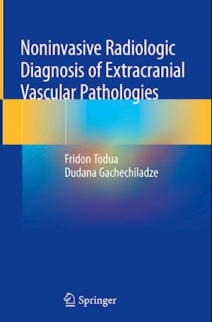Noninvasive Radiologic Diagnosis of Extracranial Vascular Pathologies