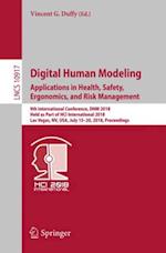 Digital Human Modeling. Applications in Health, Safety, Ergonomics, and Risk Management