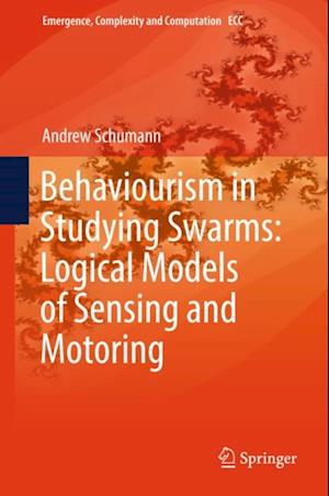 Behaviourism in Studying Swarms: Logical Models of Sensing and Motoring
