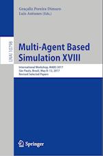 Multi-Agent Based Simulation XVIII