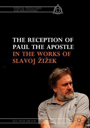 The Reception of Paul the Apostle in the Works of Slavoj ¿i¿ek