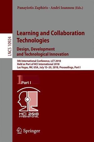 Learning and Collaboration Technologies. Design, Development and Technological Innovation