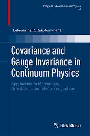 Covariance and Gauge Invariance in Continuum Physics