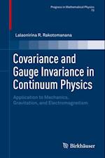 Covariance and Gauge Invariance in Continuum Physics