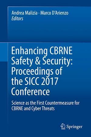 Enhancing CBRNE Safety & Security: Proceedings of the SICC 2017 Conference