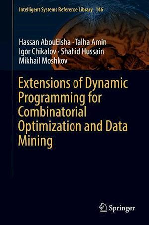 Extensions of Dynamic Programming for Combinatorial Optimization and Data Mining