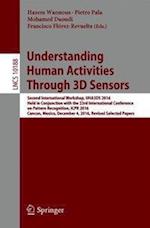 Understanding Human Activities Through 3D Sensors