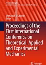 Proceedings of the First International Conference on Theoretical, Applied and Experimental Mechanics