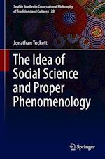 The Idea of Social Science and Proper Phenomenology