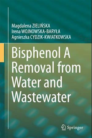 Bisphenol A Removal from Water and Wastewater