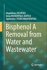 Bisphenol A Removal from Water and Wastewater